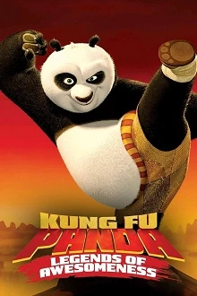 Kung Fu Panda: Huyền Thoại Anh Hùng - Kung Fu Panda: Legends of Awesomeness (2011)