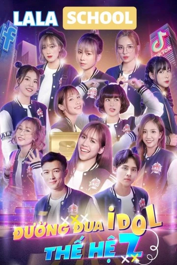 LaLa School: Đường Đua Idol Thế Hệ Z - LaLa School: Generation Z Idol Race (2020)