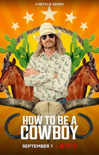 Làm thế nào để trở thành cao bồi - How to Be a Cowboy (2021)