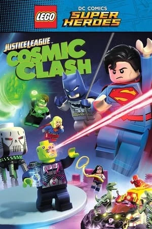 Lego Dc Liên Minh Công Lý: Đại Chiến Thiên Hà - LEGO DC Comics Super Heroes: Justice League: Cosmic Clash (2016)