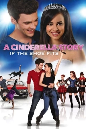 Lem Thời Hiện Đại: Đánh Rơi Chiếc Hài - A Cinderella Story: If the Shoe Fits (2016)