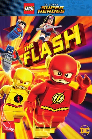 Liên Minh Công Lý Lego: Câu Chuyện Của Flash - Lego DC Comics Super Heroes: The Flash (2018)