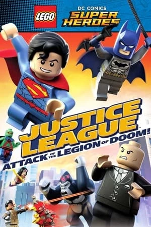 Liên Minh Công Lý Trở Lại - Justice League Attack Of The Legion Of Doom (2015)