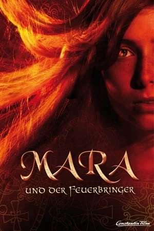 Mara Và Hỏa Lai Nhân - Mara and the Firebringer (2015)