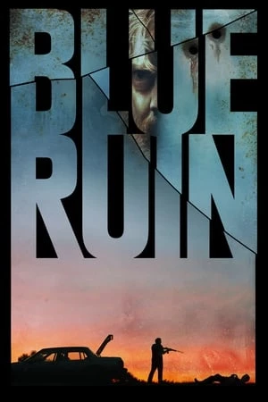 Màu Xanh Tàn Khốc - Blue Ruin (2013)