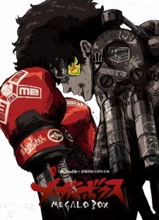 Megalo Box - Tay Đấm Tối Thượng (2018)