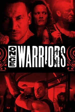 Một Lần Là Chiến Binh - Once Were Warriors (1994)