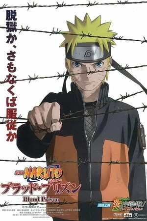 Naruto Shippuden: Huyết Ngục - : The Blood Prison (2011)