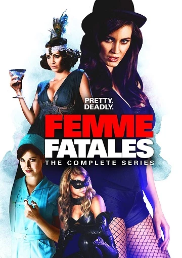 Người Đàn Bà Quyến Rũ (phần 2) - Femme Fatales (Season 2) (2012)