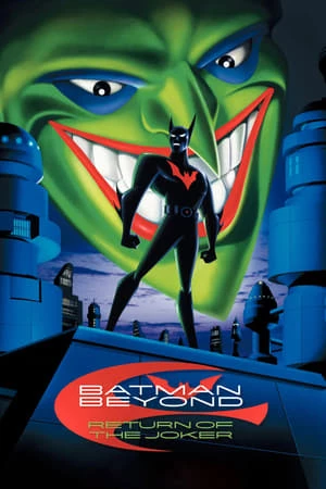 Người Dơi: Sự Trở Lại Của Joker - Batman Beyond: Return of the Joker (2000)