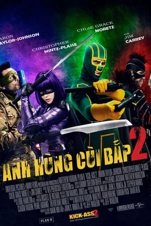 Người Hùng Củ Chuối 2 - Kick-Ass 2 (2013)