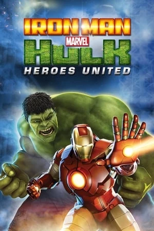 Người Sắt Và Người Khổng Lồ Xanh: Liên Minh Anh Hùng - Iron Man And Hulk: Heroes United (2013)