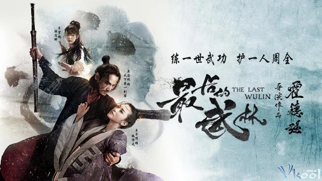 Nhất Đại Lãng Khách - The Last Wulin