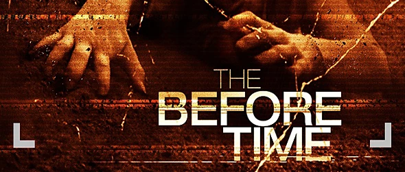 Những Cái Chết Được Báo Trước - The Before Time