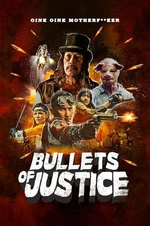 Những Viên Đạn Công Lý - Bullets of Justice