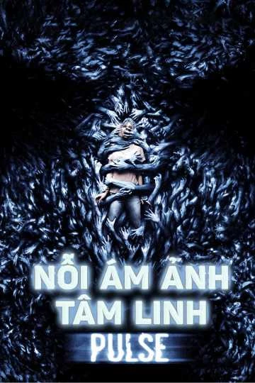 Nỗi Ám Ảnh Tâm Linh (2006) - Pulse (2006)