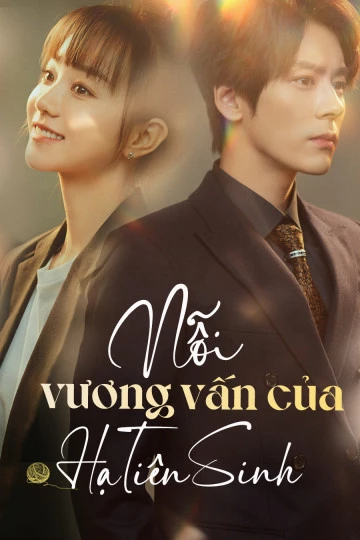 Nỗi Vương Vấn Của Hạ Tiên Sinh - Unforgettable Love  (2021)