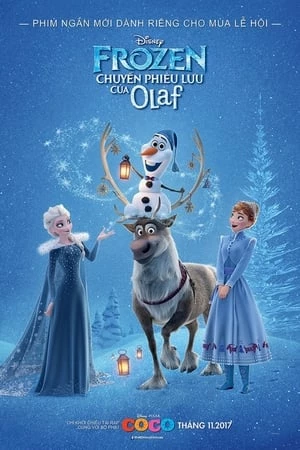 Nữ Hoàng Băng Giá: Chuyến Phiêu Lưu Của Olaf - s Frozen Adventure (2017)