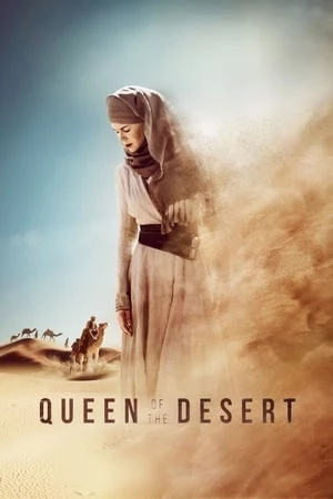 Nữ Hoàng Sa Mạc - Queen of the Desert (2015)