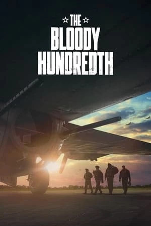 Phi Đội Máy Bay Cảm Tử 100 - The Bloody Hundredth - The Bloody Hundredth