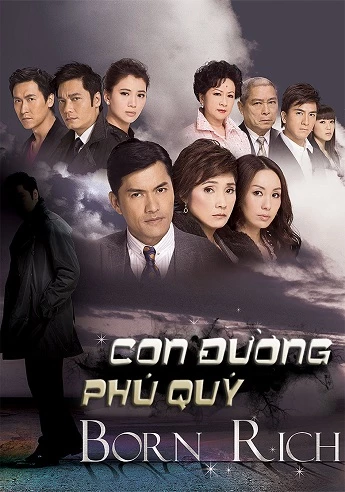 Phú Quý Môn (Con Đường Phú Quý) - Born Rich (2009)