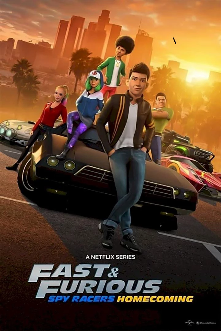 Quá Nhanh Quá Nguy Hiểm: Điệp Viên Tốc Độ (Mùa 6: Về Nhà) - Fast & Furious Spy Racers (Season 6) (2021)