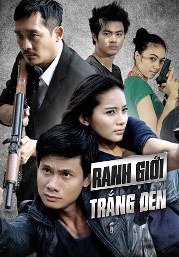 Ranh Giới Trắng Đen - Ranh Gioi Trang Den (2012)