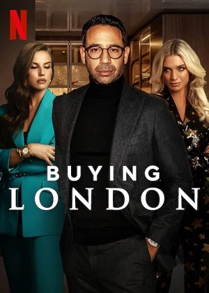 Rao Bán London (phần 1) - Buying London (season 1) (2024)