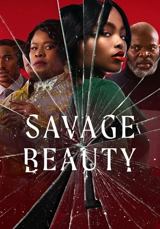 Sắc đẹp tàn khốc (phần 1) - Savage Beauty (season 1) (2022)