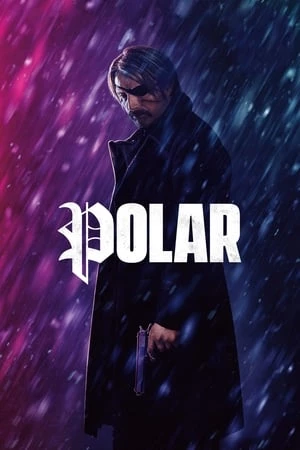 Sát Thủ Tái Xuất - Polar (2019)