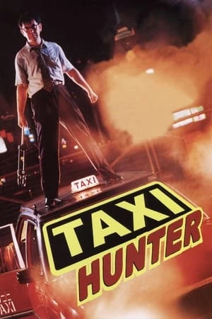 Sát Thủ Taxi - Taxi Hunter (1993)