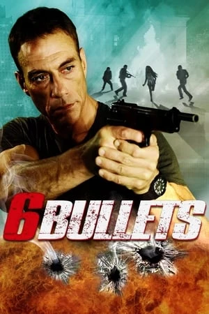 Sáu Viên Đạn - 6 Bullets (2012)