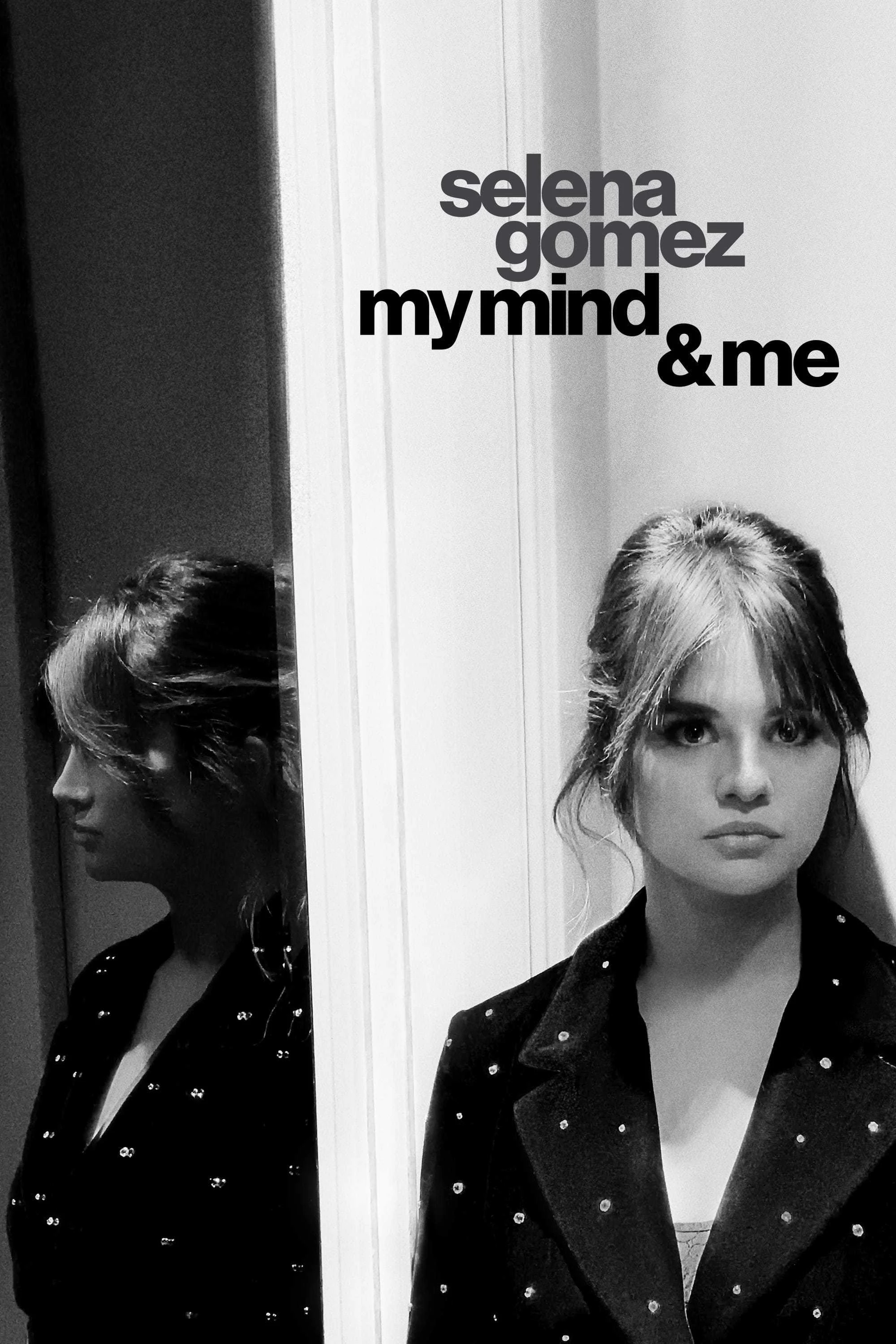 Selena Gomez: My Mind và Me - Selena Gomez: My Mind (2021)