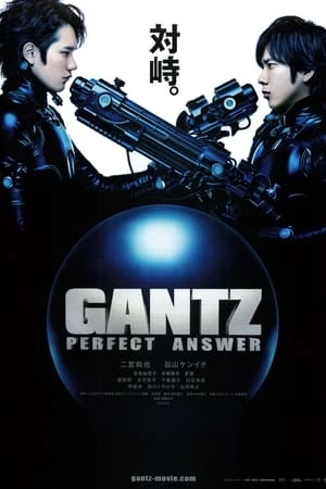 Sinh Tử Luân Hồi: Đáp Án Hoàn Hảo (Live-Action Phần 2) - Gantz: Perfect Answer (2011)