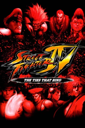 Street Fighter Iv: Mối Quan Hệ Ràng Buộc - Street Fighter Iv: The Ties That Bind (2009)