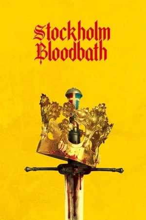 Tắm Máu Kẻ Thù - Stockholm Bloodbath (2024)