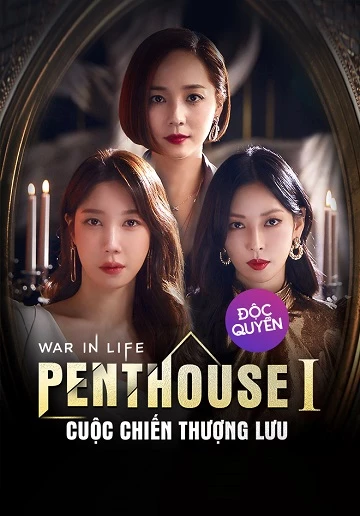 The Penthouse: Cuộc Chiến Thượng Lưu (Phần 1) - The Penthouse: War In Life (2022)