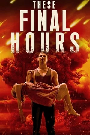 Thời Khắc Cuối Cùng - These Final Hours