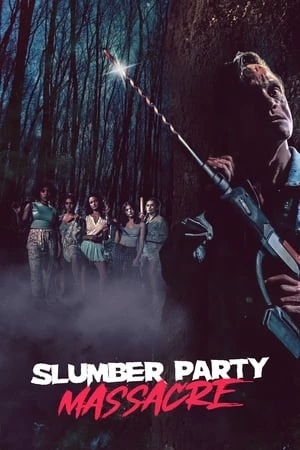 Tiệc Ăn Chơi Đẫm Máu (bản remake) - Slumber Party Massacre (2021)