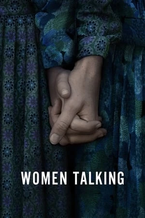 Tiếng Nói Của Phụ Nữ - Women Talking (2022)