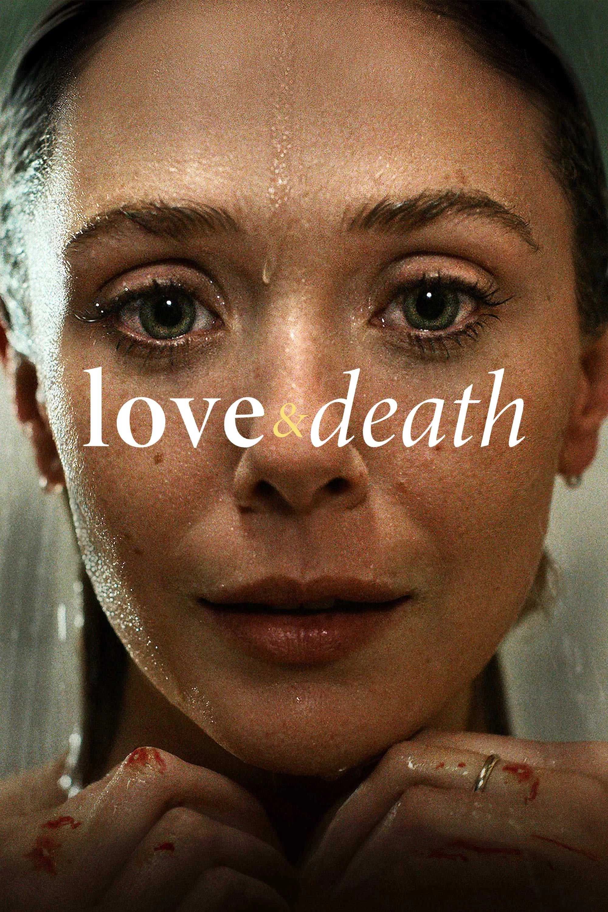 Tình Yêu và Cái Chết - Love & Death (2022)