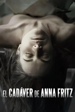 Tử Thi Của Anna Fritz - The Corpse Of Anna Fritz (2015)