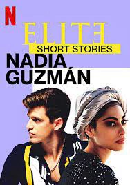 Ưu tú - Truyện ngắn: Nadia Guzmán - Elite Short Stories: Nadia Guzmán (2021)