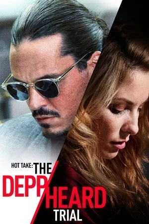 Vụ Kiện Triệu Đô - Hot Take: The Depp (2022)