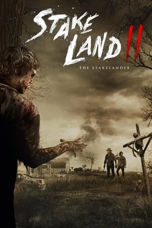 Vùng Đất Chết 2: Lãnh Địa Thây Ma - Stake Land Ii: The Stakelander