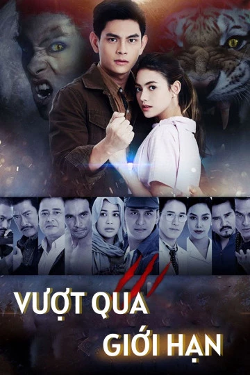 Vượt Qua Giới Hạn (bản thái) - Phayakkha (2018)