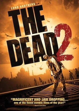 Xác Sống 2 : Ấn Độ - The Dead 2: India (2013)